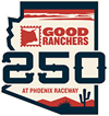 Logo for the 2026 Good Ranchers 250 at Phoenix Raceway